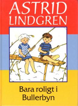 Astrid Lindgren book Swedish - Bara roligt i Bullerbyn 1995